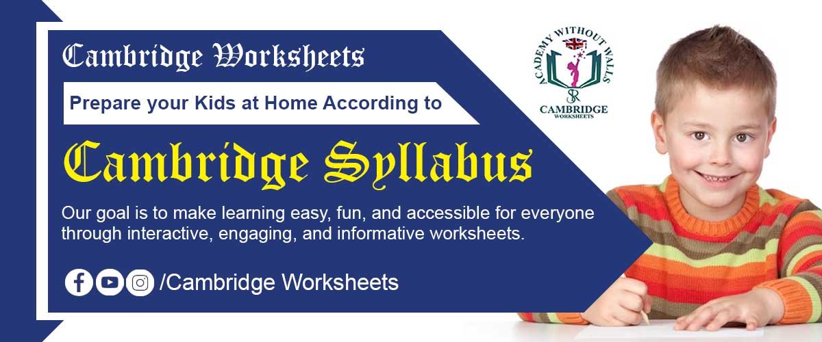 Cambridge worksheets are designed for easy learning for kids